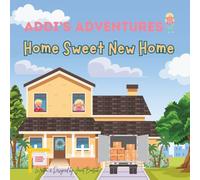 Home Sweet New Home: Addi's Adventures