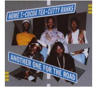 Home T/Cocoa Tea/Cutty Ranks - Another One For The Road