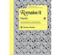 Home: the essential guide to resourceful living : with over 500 tricks, tips and inspirational designs