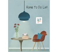 Home To-Do List: Household Chore Planner, Cleaning Checklist, and Daily Task Organizer for Stress-Free Home Management | 110 Pages, 8 x 10 in