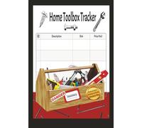 Home Toolbox Tracker: Never Lose Track of What You Have | Nuts, Bolts, Screws, and Tools, Etc. | Inventory Items by Description, Size, and Price Paid. Convenient No More Guessing 6 X 9 Inch Logbook