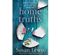Home Truths [Not-Us]: The gripping and suspenseful new novel from the Sunday Times bestselling author of One Minute Later