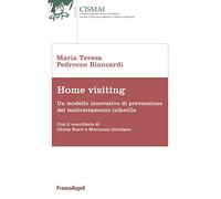 Home visiting. Un modello innovativo di prevenzione del maltrattamento infantile