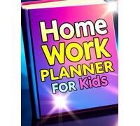 Home Work Planner for Kids, A Fun & Organized Daily Study Journal for Children to Track Assignments, Homework & School Projects