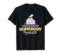 Homebody Niente Male E Anche Fiero Maglietta