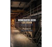 Homebrew Beer Log Book: A Premium Batch Tracker, Yeast Pitching and Recipe Journal for Craft Brewing with reference Cheat Sheets