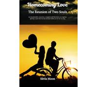 Homecoming Love: The Reunion of Two Souls