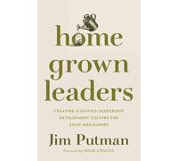 Homegrown Leaders: Creating a Unified Leadership Development Culture for Staff and Elders