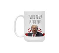 HomeJoySet Tazza Da Caffè Presidenziale Non Ti Deporterei Mai, Tazza Divertente Da 11 Once, Regalo For Lui E For Lei(White,15oz)