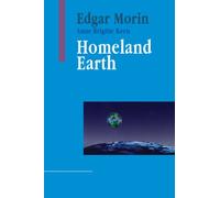 Homeland Earth: A Manifesto for the New Millenium