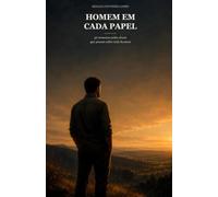 Homem em Cada Papel: 52 semanas pelas áreas que pesam sobre todo homem