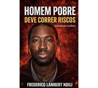 Homem pobre deve correr riscos