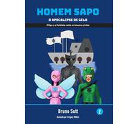 Homem Sapo O Apocalipse de Gelo: Homem Sapo Vol. 2