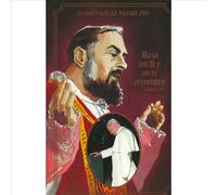 Homenaje Al Padre Pio: Reza Ten Fe Y No Te [Edizione: Stati Uniti]