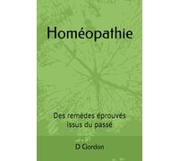 Homéopathie: Des remèdes éprouvés issus du passé