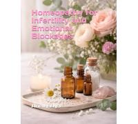 Homeopathy for Infertility and Emotional Blockages