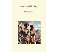 Homer and His Age