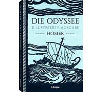 Homer DIE ODYSSEE ILLUSTRIERTE AUSGABE (Copertina rigida)