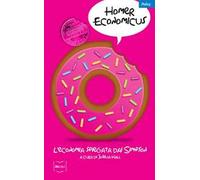 Homer economicus. L'economia spiegata dai Simpson