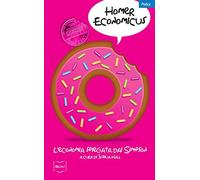 Homer economicus. L'economia spiegata dai Simpson
