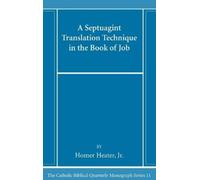 Homer Heater A Septuagint Translation Technique in the Book o (Copertina rigida)