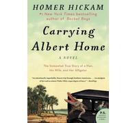 Homer Hickam Carrying Albert Home (Tascabile)