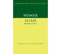 Homer Homer: Iliad Book XVIII (Tascabile) Cambridge Greek and Latin Classics