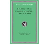 Homer Homeric Hymns. Homeric Apocrypha. Lives of Homer (Copertina rigida)