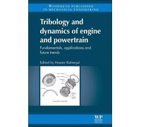 Homer Rahnejat Tribology and Dynamics of Engine and Powertrain (Tascabile)