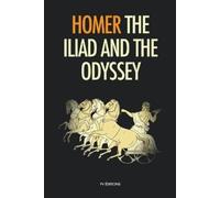 Homer The Iliad and the Odyssey (Tascabile)