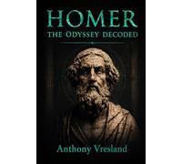Homer The Odyssey Decoded