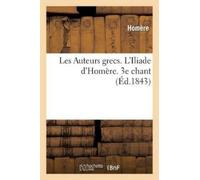 Homère Les Auteurs Grecs Expliqués d'Après Une Méthode Nouvelle Par (Tascabile)