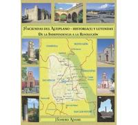 Homero Adame Haciendas del Altiplano. Historia(s) y leyendas. (Tascabile)