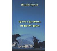 Mitos y leyendas de Nuevo León