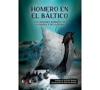 HOMERO EN EL BÁLTICO: LOS ORÍGENES NÓRDICOS DE LA ODISEA Y DE LA ILIADA: 7