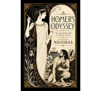 Homer's Odyssey: as told by Nausikaa