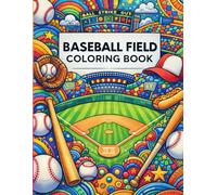 Homerun with Colors: A Baseball Field Coloring Book: 30 Inspirational Quotes and One-sided Illustrations