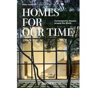 Homes for our time. Contemporary houses around the world. 45th Ed. Ediz. inglese, francese e tedesca