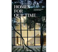 Homes for our time. Contemporary houses around the world. Ediz. inglese, f...