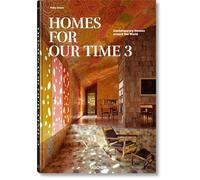Homes For Our Time. Contemporary Houses around the World. Vol. 3