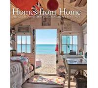Homes from home. Dai capanni shabby chic ai bungalow e alle roulotte. Ediz. illustrata