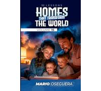HOMES THAT TRANSFORM THE WORLD: VOLUME 15