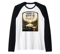 Home's Where We Park It: Camper Camper Maglia con Maniche Raglan