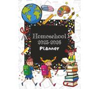 Homeschool 2025-2026 Planner: Learning at Home, Growing Beyond | Weekly Organizer, Reading list, Password tracker and so much more | 7x10 inches
