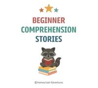 Homeschool Adventures Beginner Comprehension Stories (Tascabile)