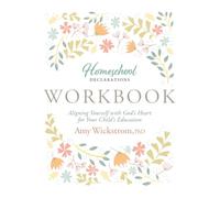 Homeschool Declarations Workbook: A Christian Homeschool Workbook for Moms with Declarations, Reflection Questions, Prayer Prompts, and a 30-Day Challenge