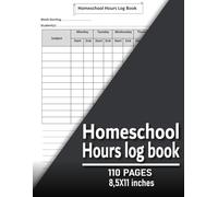 Homeschool hours log book: 2-Year Daily Lesson & Time Record Book, Monday to Friday Homeschool Schedule Book, Homeschool Supplies