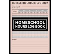 Homeschool Hours Log Book: 2-Year Undated Schedule & Time Record Book for Daily Lessons for Homeschooling