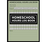 Homeschool Hours Log Book: Daily Lesson & Time Record Book for 2 Years, Weekly Homeschool Schedule Book (Monday to Friday)