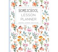 Homeschool Lesson Planner - Undated - 52 Weeks - Easy-To-Use (Flower Color Series: Soft Sky Blue): Organize Your Curriculum with a Clean, Simple ... Progress, and Boost Homeschool Productivity
